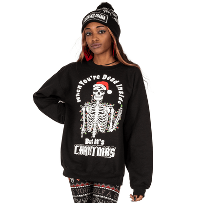 Too Fast | Christmas Sweatshirt | Dead Inside Skeleton