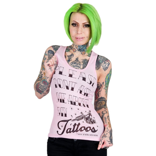 Too Fast | Don't Ask About My Tattoos Pink Racerback Tank Top